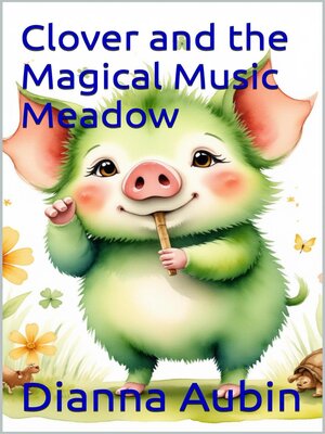 cover image of Clover and the Magical Music Meadow